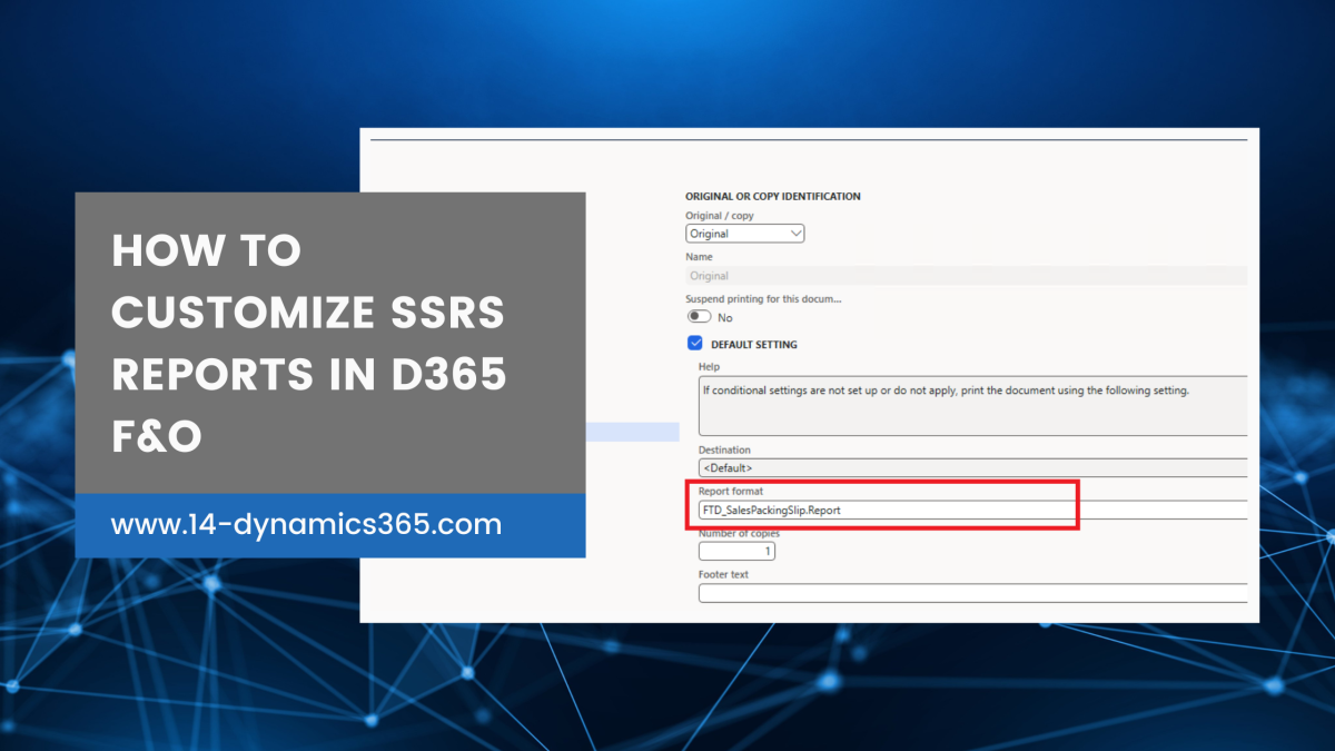 How to Customize a SSRS Report in D365 F&O